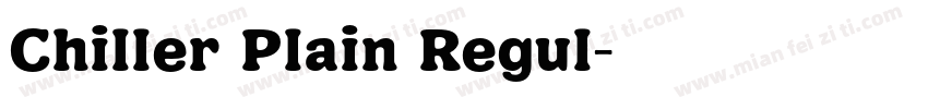 Chiller Plain Regul字体转换